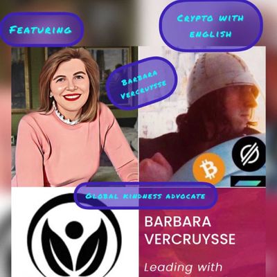 Crypto With English - The Power, Medicine & Armor of Compassion - Towards Oneself & Others - Ft. Barbara Vercruysse - Global Kindess Advocate