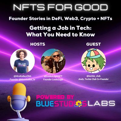 NFTs for Good - Getting a Job in Tech: What You Need to Know