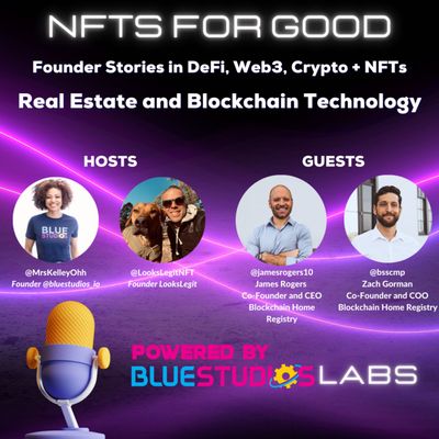 NFTs for Good - Real Estate and Blockchain Technology