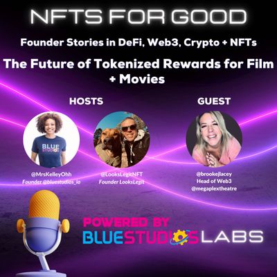 NFTs for Good - The Future of Tokenized Rewards for Film + Movies