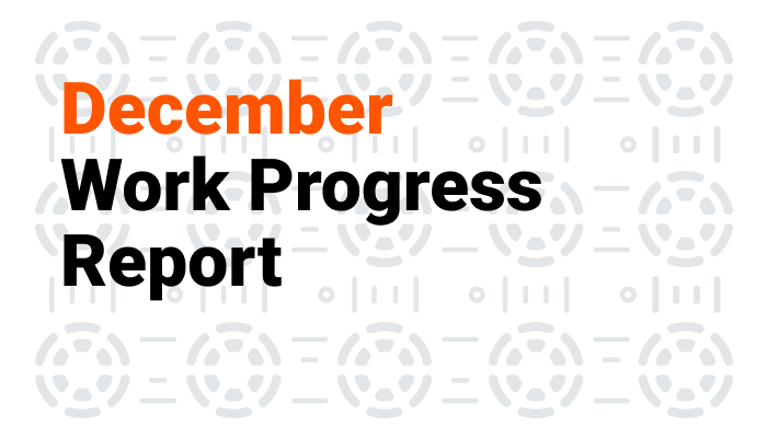 December Work Progress Report