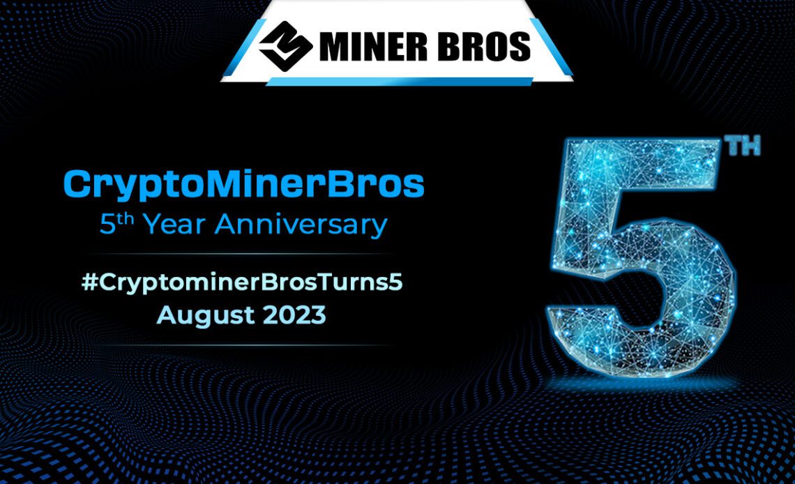 CryptoMinerBros Celebrates 5 Years of Building the Future in the Crypto Mining Community