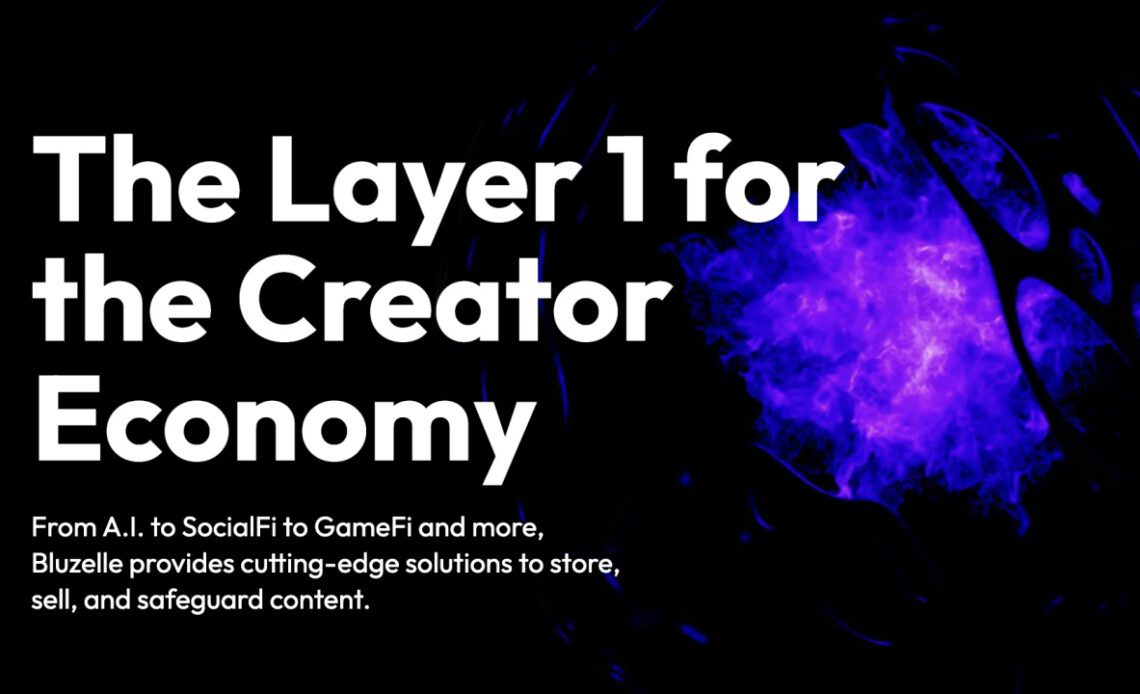 Bluzelle unveils visionary expansion into Creator Economy, empowering content creators with its Layer 1 blockchain