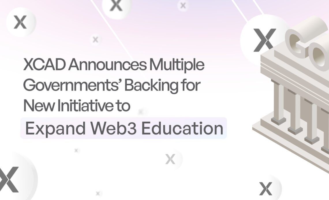 XCAD Announces Multiple Governments’ Backing for New Initiative to Expand Web3 Education